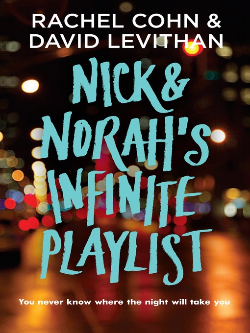 Title details for Nick & Norah's Infinite Playlist by Rachel Cohn - Wait list